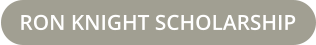 RON KNIGHT SCHOLARSHIP